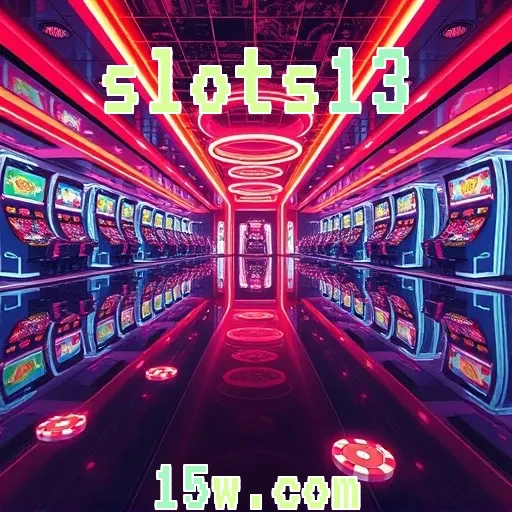 slots13: A Magia dos Caça-Níqueis e Suas Incríveis Oportunidades